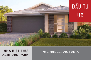 ĐẦU TƯ ÚC: DỰ ÁN NHÀ BIỆT THỰ ASHFORD PARK, VICTORIA
