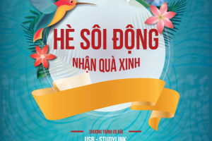 VUI HỌC TIẾNG ANH VỚI ƯU ĐÃI HÈ SÔI ĐỘNG – NHẬN QUÀ XINH